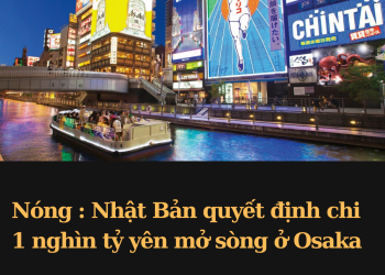 Nóng : Nhật Bản quyết định chi 1 nghìn tỷ yên mở sòng ở Osaka