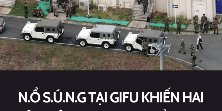 N.Ổ S.Ú.N.G TẠI GIFU KHIẾN HAI NHÂN VIÊN LỰC LƯỢNG T.Ử V.O.N.G